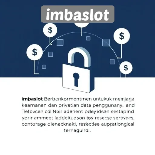 Keamanan dan Privasi Data di Imbaslot